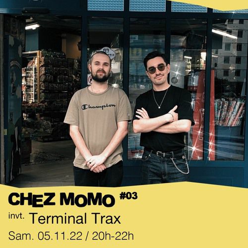 Chez Momo #03 : VI100 invite : Terminal Trax - 05/11/2022