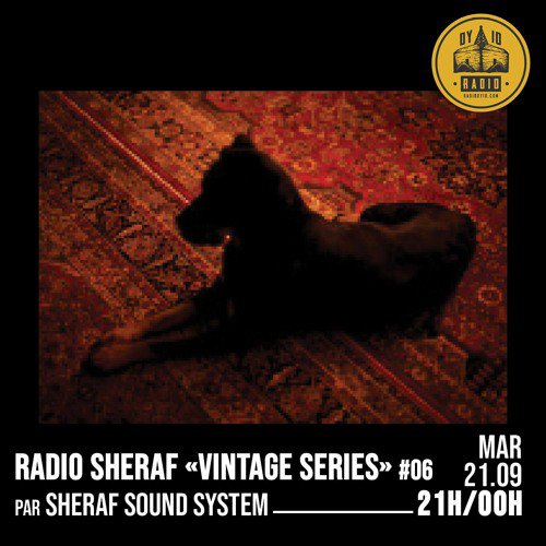 #06 Sheraf Sound System - 08Janv2013  - 21/09/2021