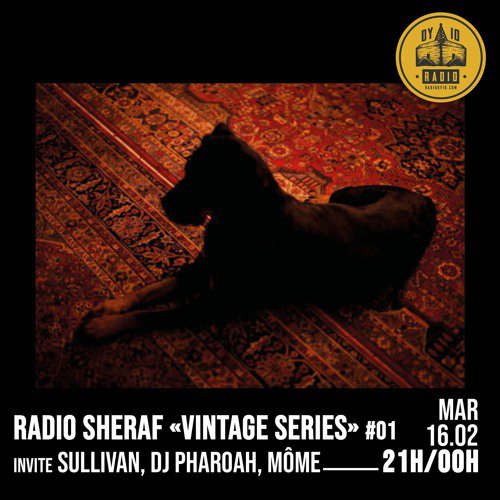 #01 Sheraf Sound System invite : Dj Pharoah & Môme & Sullivan 5Mar2013  - 16/02/2021