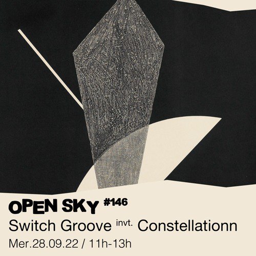 #146 Switch Groove invite : Constellationn  - 28/09/2022