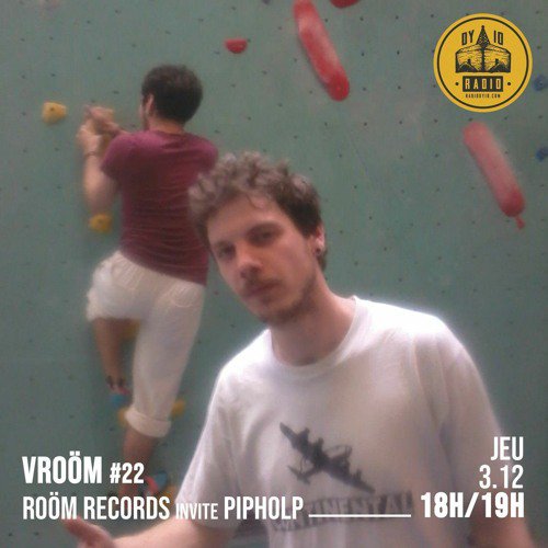 #22 Roöm Records invite : Pipholp  - 03/12/2020