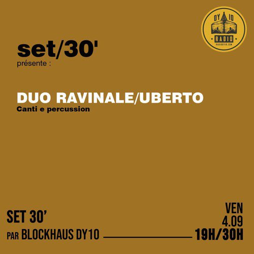 S02E01 Blockhaus DY10 invite : Duo Ravinal Uberto  - 04/09/2020