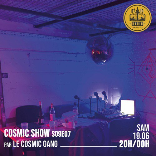 S09E07 Le Cosmic Gang  - 19/06/2021