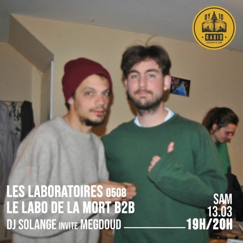 S05E08 DJ Solange & Megdoud présentent : Le Labo de la Mort  - 13/03/2021