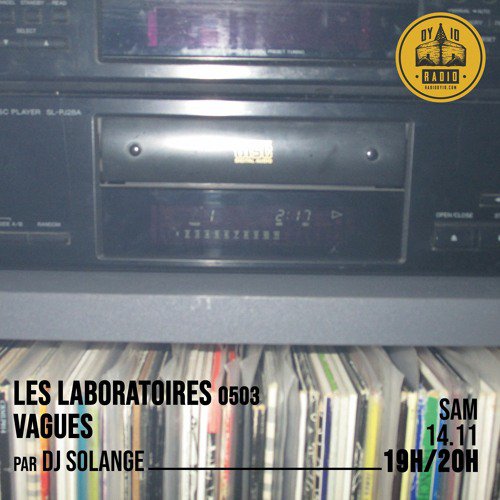 S05E03 DJ Solange présente : Vagues  - 14/11/2020