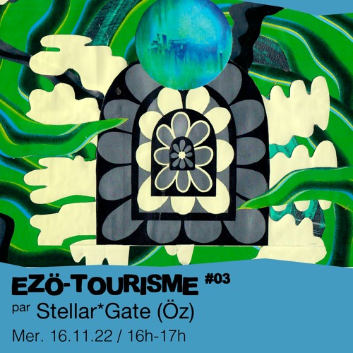 #03 Stellar*Gate (Öz) - 16/11/2022