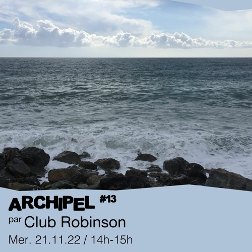 #13 Club Robinson présente : Confins cosmiques  - 21/12/2022