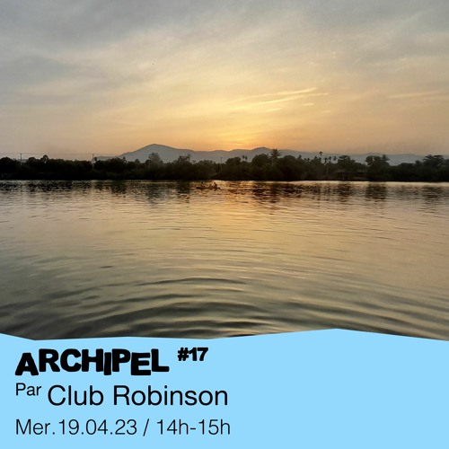 #17 Club Robinson présente : Soy como soy  - 19/04/2023
