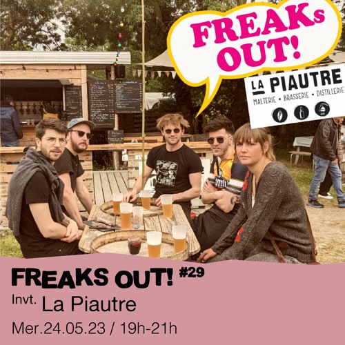 #29 Les Freaks des Champs invitent : La Piautre  - 24/05/2023