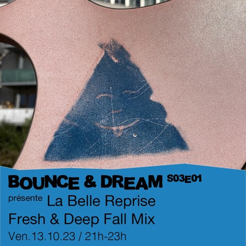 S03E01  présente : La Belle Reprise - Fresh & Deep Summer Mix  - 13/10/2023