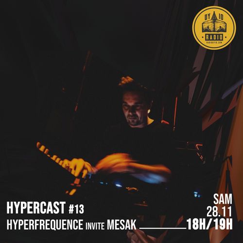 #13 Hyperfrequence Records invite : Mesak - 28/11/20