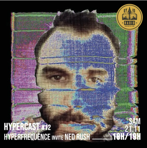 #12 Hyperfrequence Records invite : Ned Rush (Live) - 21/11/20