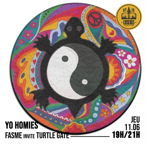 #10 - Fasme invite : Turtle Gate - 11/06/2020